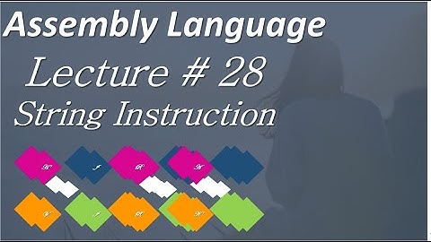Lec # 28 String Instructions in Assembly Language Urdu Hindi String Instructions Emu 8086 Assembly