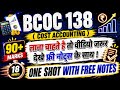 Bcoc 138 (Cost Accounting) ONE SHOT With Free Notes in 18 Minutes And Cover All Syllabus