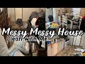 MESSY HOUSE CLEAN WITH ME| GET IT ALL DONE| CLEANING MOTIVATION| WIFE AND MOM OF 4