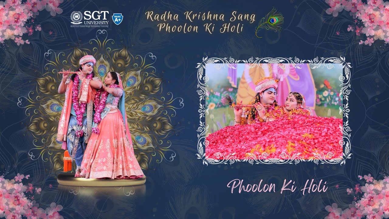 Radha Krishna Sang Phoolon ki Holi  SGT University