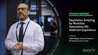 RayStation Scripting for Workflow Automation - MD Anderson Experience Sherif Gadoue