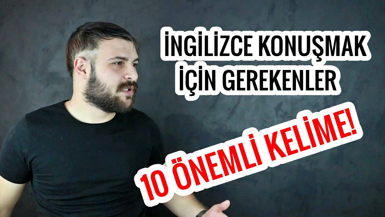 İNGİLİZCE ÖĞRENENLER İÇİN PAHA BİÇİLEMEZ 10 KELİME 10 TAKTİK!