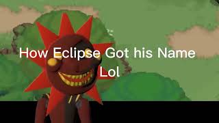 How Eclipse got his name Lol || @SunMoonShow ||