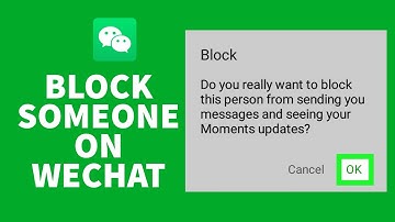 WeChat Tutorial 2021: How to Block Someone on Wechat?