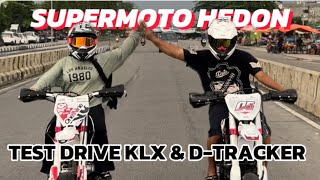 TEST DRIVE KLX DAN DTX YANG SUDAH DI MODIF SUPERMOTO HEDON🔥🔥