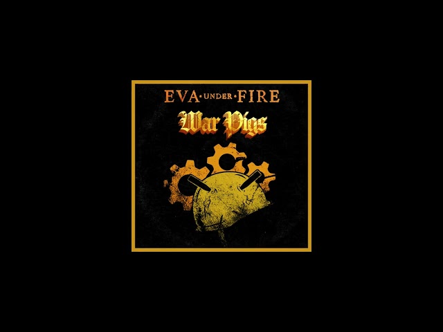 Eva Under Fire - War Pigs