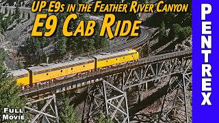 In the Cab Trackside in the Feather River Canyon Full Movie