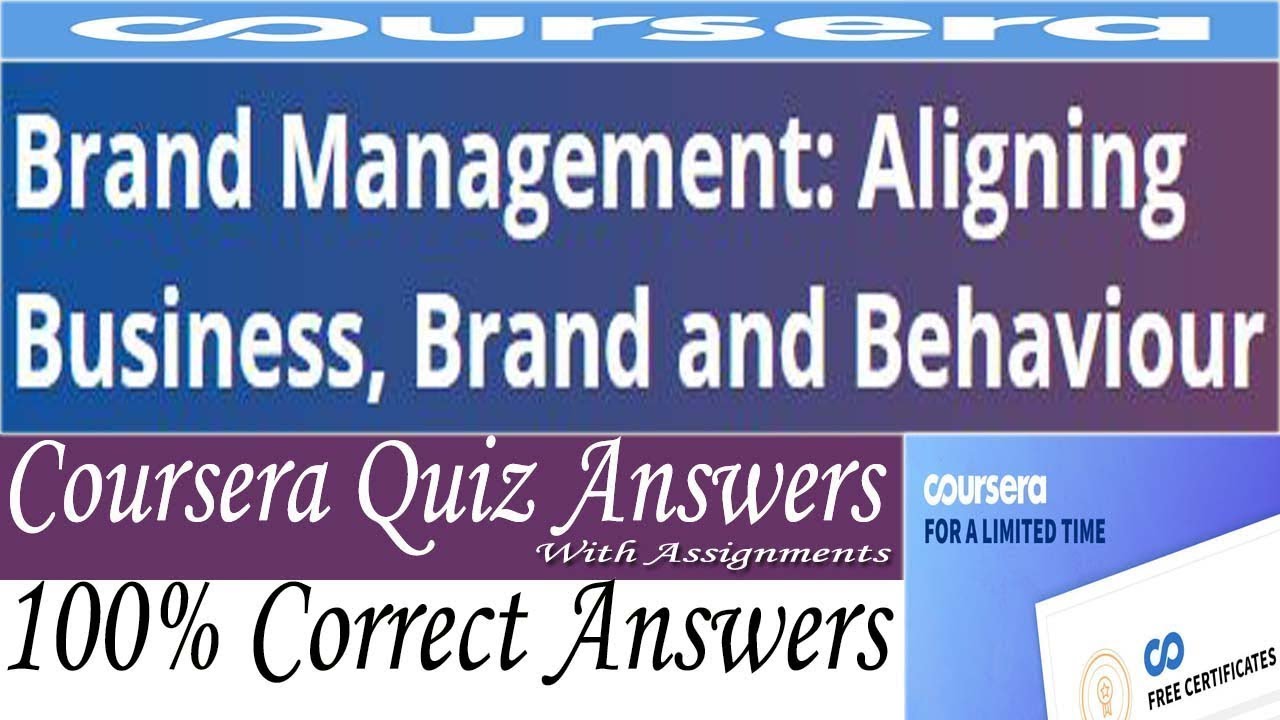 Brand Management: Aligning Business, Brand and Behaviour, Week (1-5 ...