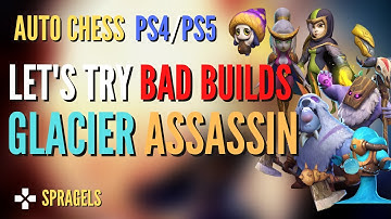 Glacier Assassin Build *Off Meta Builds* - Auto Chess PS4 PS5 PC Mobile