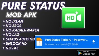 DOWNLOAD PURE STATUS MOD APK TERBARU NO PASSWORD LINK DI PIN KOMENTAR 