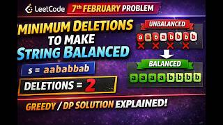 7th February LeetCode Problem Solved | Minimum Deletions to Make String Balanced 🚀