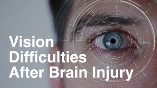 Vision Difficulties after Brain Injury