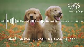 Silent Partner - Dog Park (No Copyright Music) [RockingCogs]