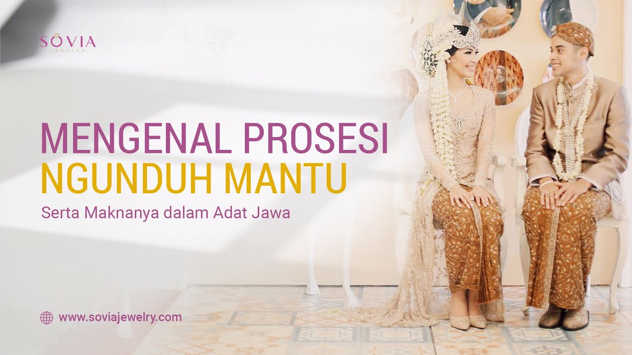 Mengenal Prosesi Lengkap Ngunduh Mantu dalam Adat Jawa