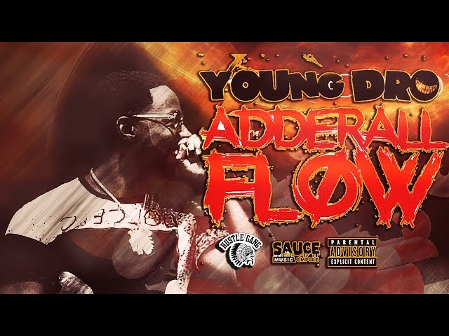 Young Dro - Drip or Drown  ( #AddyFlow)