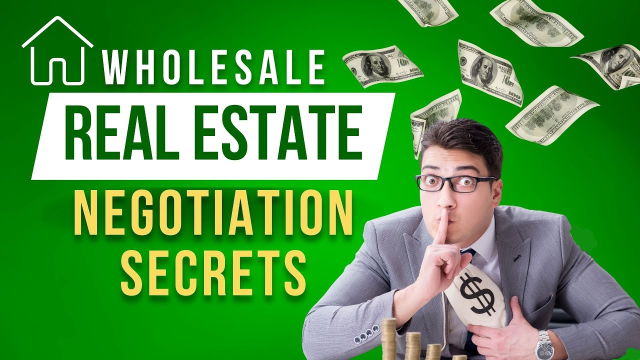 Mastering Wholesale Real Estate Negotiation Insider Tips and