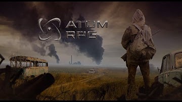 ATOM RPG - Fallout по-русски - Прохождение - Часть 1
