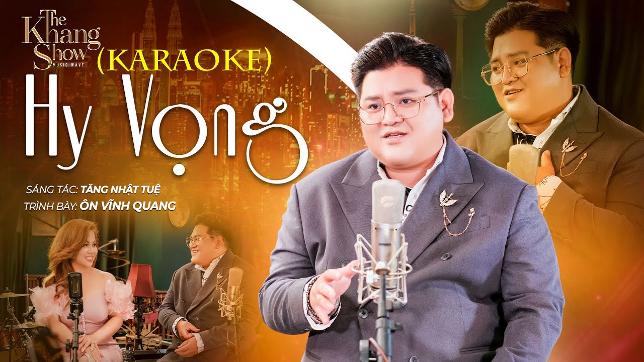 (Karaoke) Hy Vọng - Ôn Vĩnh Quang (The Khang Show) - YouTube