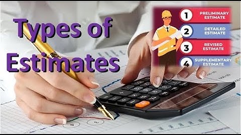 Electrical Estimation, Types of Estimate, Rough Approximate, Detailed, Revised & Supplementary EV