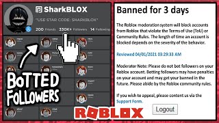 Will You Get Banned For Having Botted Followers On Roblox Youtube - how to get fake followers on roblox