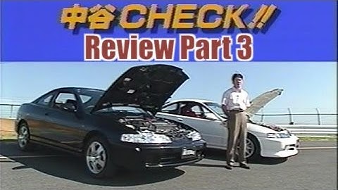 [ENG CC] Integra Type R DC2 - Review Part 3 - Weight reduction and distribution 1995