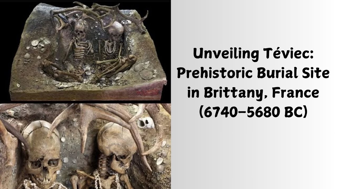 Unveiling Téviec: Prehistoric Burial Site in Brittany, France (6740–5680 BC)