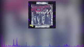 Boney M - Rasputin (Metrawell & Dj Ovcharoff Remix)