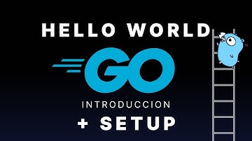Primer Hola Mundo, Curso Go (Golang) #1 - Instalación, Compilar en Windows | Hello world | VSCode