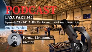 EASA Part 145 β 145.A.48 - Performance of Maintenance - The Anatomy of Safety (English)