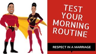 Respect in Marriage - Test Your Morning Routine