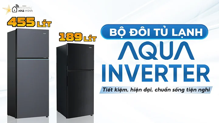 Bộ đôi tủ lạnh Aqua inverter 189 lít và 455 lít – Lựa chọn tối ưu cho không gian hiện đại