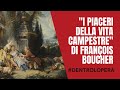 I piaceri della vita campestre di François Boucher