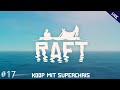 Der KAMPF gegen den MEGA HAI #17 [Lets Play] Koop] Raft