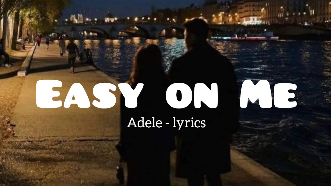 Easy on me - adele ( lyrics ) || #easyonme #adele #sad #lyricsmusic # ...