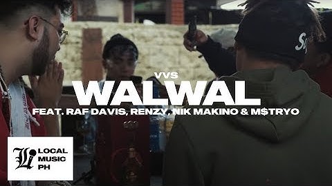 VVS - WALWAL ft. Raf Davis, Renzy, Nik Makino, & M$TRYO (Backwards Music Video)