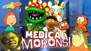 PlushBrains: Medical Morons! @MikesTOONTOWN