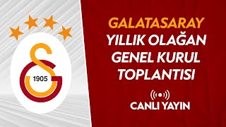 Galatasaray Yıllık Olağan Genel Kurul Toplantısı Bölüm 2 Canlı Yayın