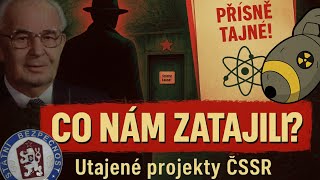 Co Nám Zatajili? Největší Utajené Projekty Komunistického Československa