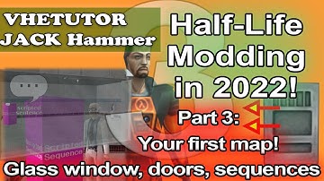 Half-Life Modding in 2022 PART 3: Your FIRST map! Valve Hammer Editor / JACK