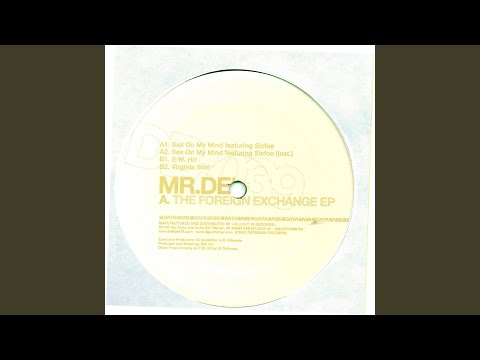 Mr. De' — Sex On My Mind feat. Sixfoe