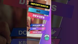 🚀 Importancia de #Go para #DevOps