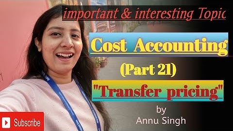 Transfer pricing ,Part(21) ||Cost Accounting|| Bcom,Mcom,UGC-NET
