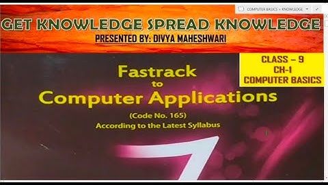 FASTRACK TO COMPUTER APPLICATION PART-2 CLASS-9 CH-1 COMPUTER BASICS
