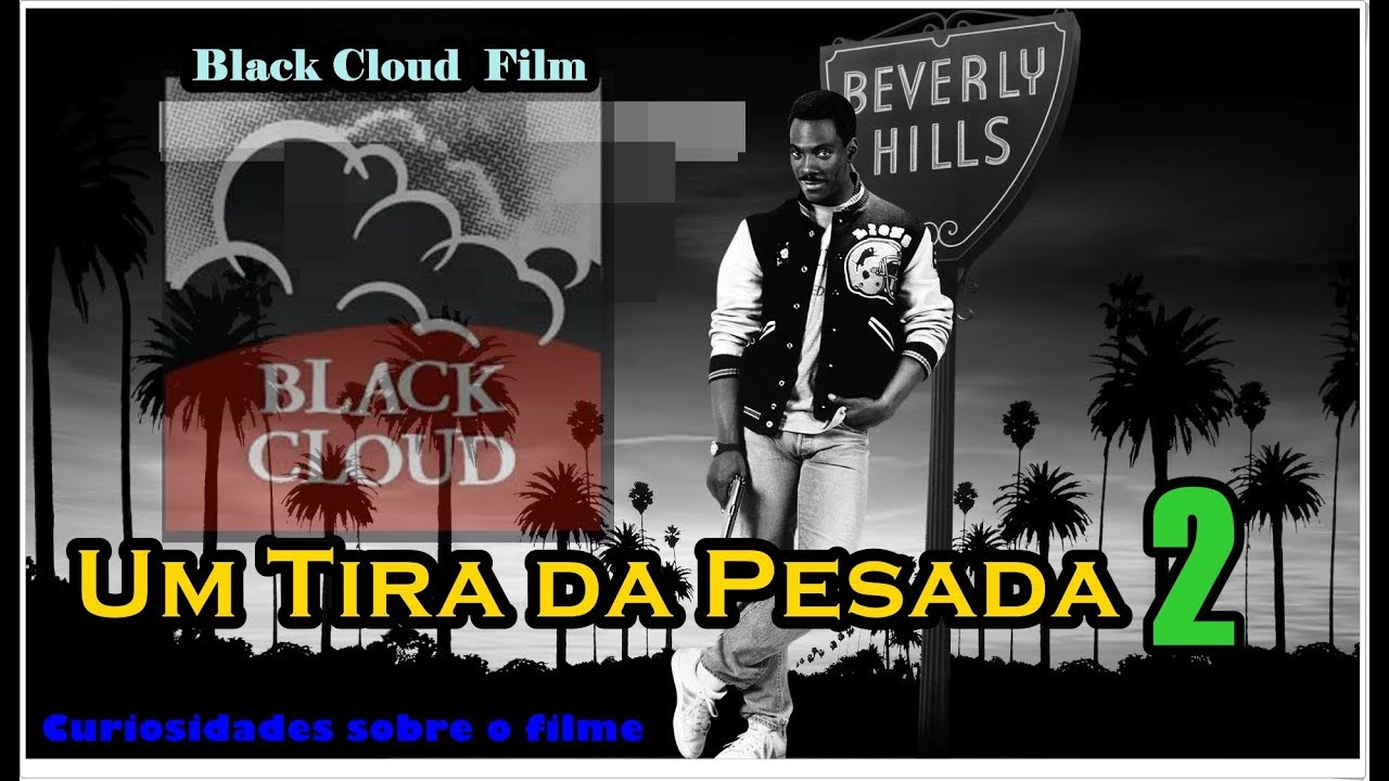 UM TIRA DA PESADA 2 (1987) Curiosidades do SEGUNDO filme da TRILOGIA Estrelado por Eddie Murphy UM TIRA DA PESADA 2 (1987) Curiosidades do SEGUNDO filme da TRILOGIA Estrelado por Eddie Murphy