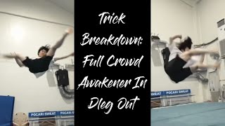 Trick Breakdown Full Crowd Awakener In Dleg Out