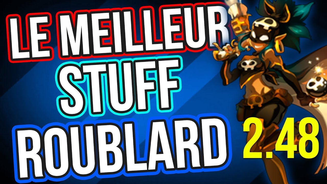 LE MEILLEUR STUFF ROUBLARD 2.48 - DOFUS - YouTube