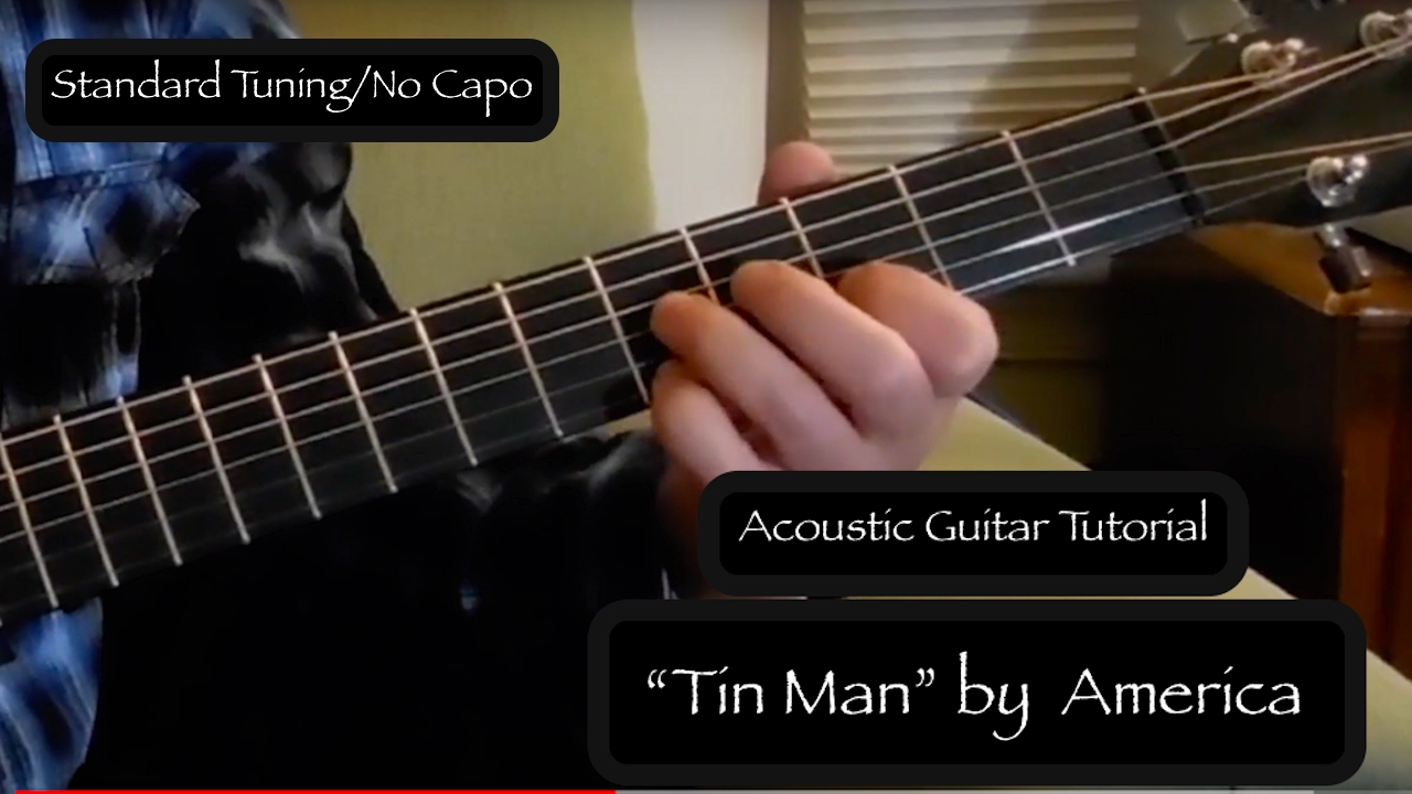 "Tin Man" America Acoustic Guitar Tutorial YouTube