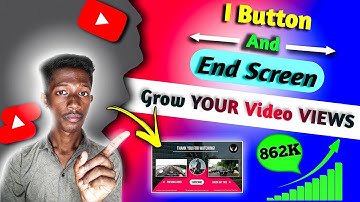 YouTube Video Pe I Button & END Screen Kaise Lagaye ? How To Add I Button & End Screen ?