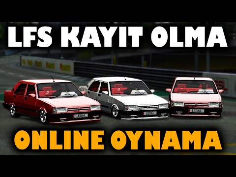 LFS NASIL ONLİNE OYNANIR | KAYIT NASIL OLUNUR | DETAYLI ANLATIM