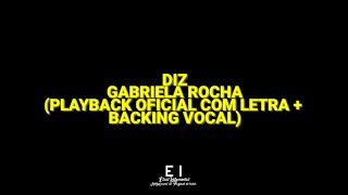 Diz - Gabriela Rocha (Playback Oficial Com Letra + Backing Vocal)